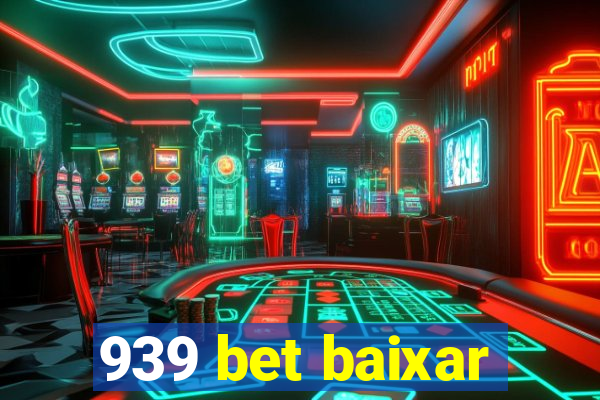 939 bet baixar